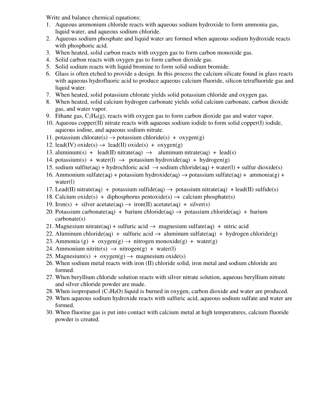 Write and Balance Chemical Equations: 1. Aqueous Ammonium Chloride Reacts with Aqueous Sodium Hydroxide to Form Ammonia Gas, Liquid Water, and Aqueous Sodium Chloride