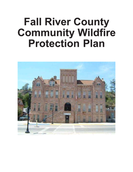 Fall River County Community Wildfire Protection Plan Working Document
