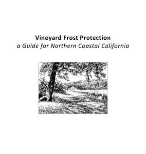 Vineyard Frost Protection a Guide for Northern Coastal California