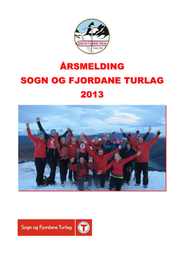 Årsmelding Sogn Og Fjordane Turlag 2013