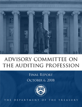 Final Report of the Advisory Committee on the Auditing Profession to the U.S