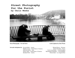 Street Photography – for the Purist Words & Photos by Chris Weeks