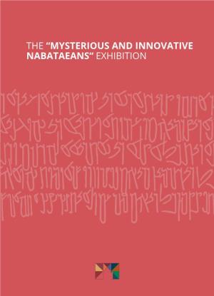 Mysterious and Innovative Nabataeans“ Exhibition European Union and Enpi Cbc Mediterranean Sea Basin Programme