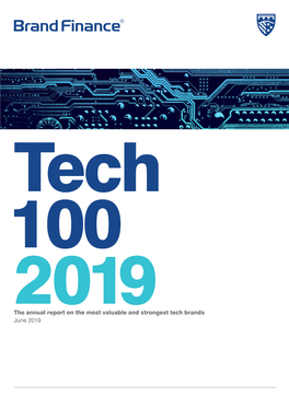 The Annual Report on the Most Valuable and Strongest Tech Brands June 2019 About Brand Finance