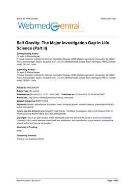 Self Gravity: the Major Investigation Gap in Life Science (Part II)