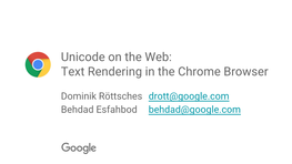 Unicode on the Web: Text Rendering in the Chrome Browser