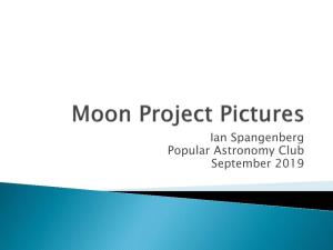 Moon Project Pictures