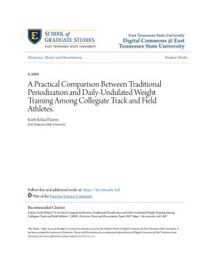 A Practical Comparison Between Traditional Periodization and Daily-Undulated Weight Training Among Collegiate Track and Field Athletes