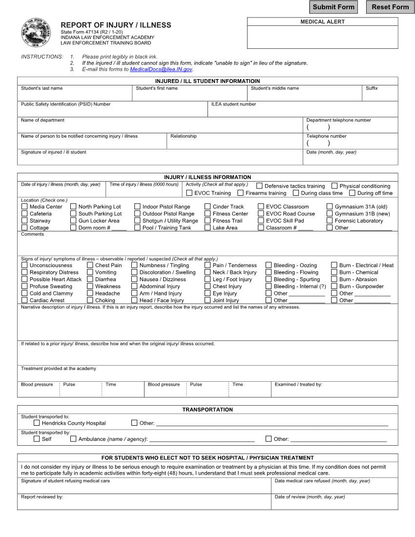 REPORT of INJURY / ILLNESS MEDICAL ALERT State Form 47134 (R2 / 1-20) INDIANA LAW ENFORCEMENT ACADEMY LAW ENFORCEMENT TRAINING BOARD