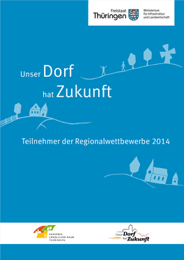 Unser Dorf Hat Zukunft Teilnehmer Der Regionalwettbewerbe 2014