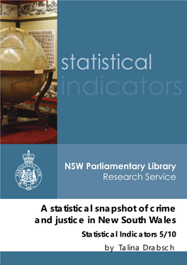 A Statistical Snapshot of Crime and Justice in New South Wales Statistical Indicators 5/10 by Talina Drabsch