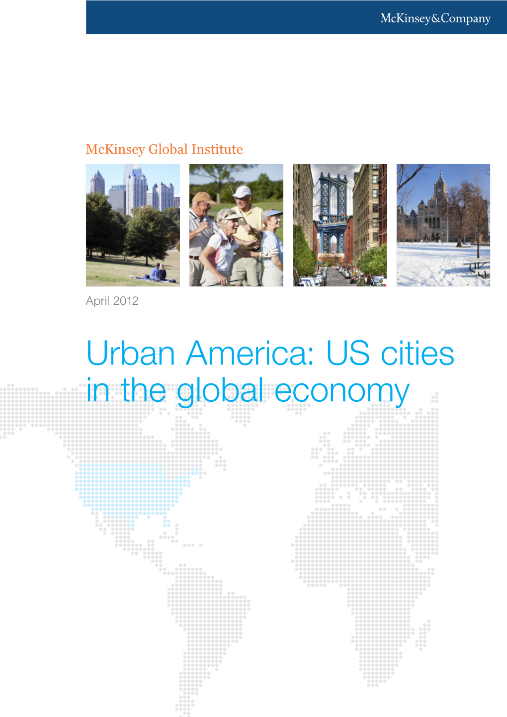 Urban America: US Cities in the Global Economy Global the in Cities US America: Urban