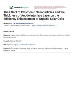 The Effect of Plasmonic Nanoparticles and the Thickness of Anode Interface Layer on the E�Ciency Enhancement of Organic Solar Cells