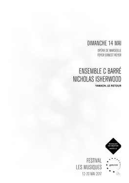 Ensemble C Barré Nicholas Isherwood Yamaon, Le Retour