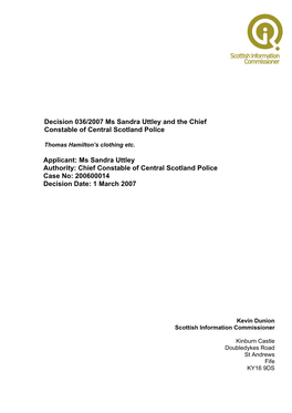 Decision 036/2007 Ms Sandra Uttley and the Chief Constable of Central Scotland Police