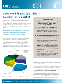 Global Health Funding Cuts in H.R. 1: Projecting the Human Cost Lives at Stake: in February 2011, the U.S