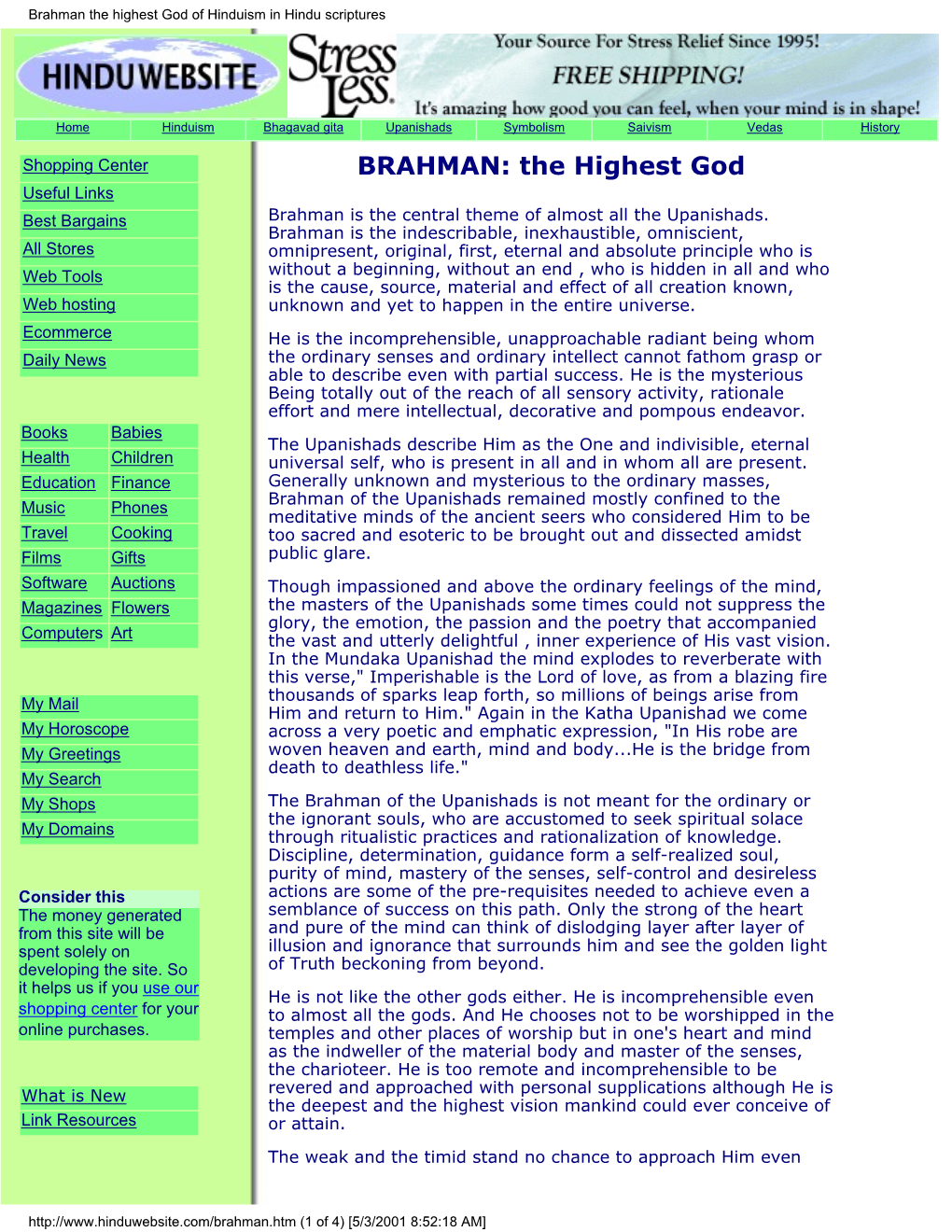 Brahman of the Upanishads, the Universal God of Hinduism