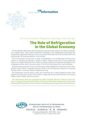 The Role of Refrigeration in the Global Economy the IIR Publishes Informatory Notes Designed to Meet the Needs of Decision-Makers Worldwide, on a Regular Basis