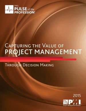 Capturing the Value of Project Management Through Decision Making August 2015