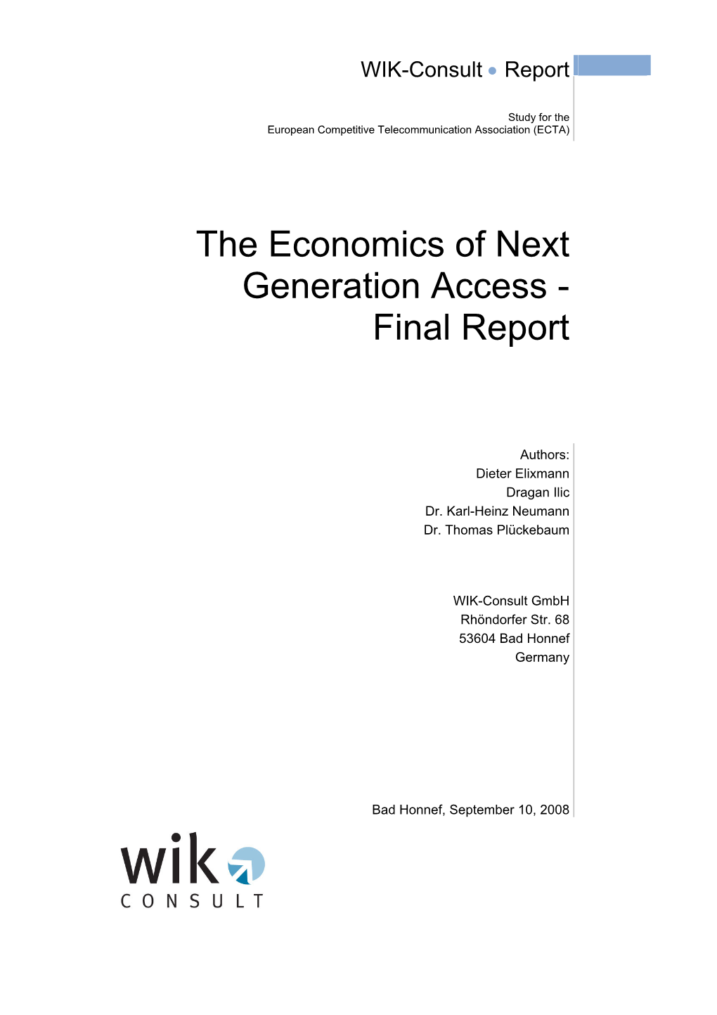 The Economics of Next Generation Access - Final Report