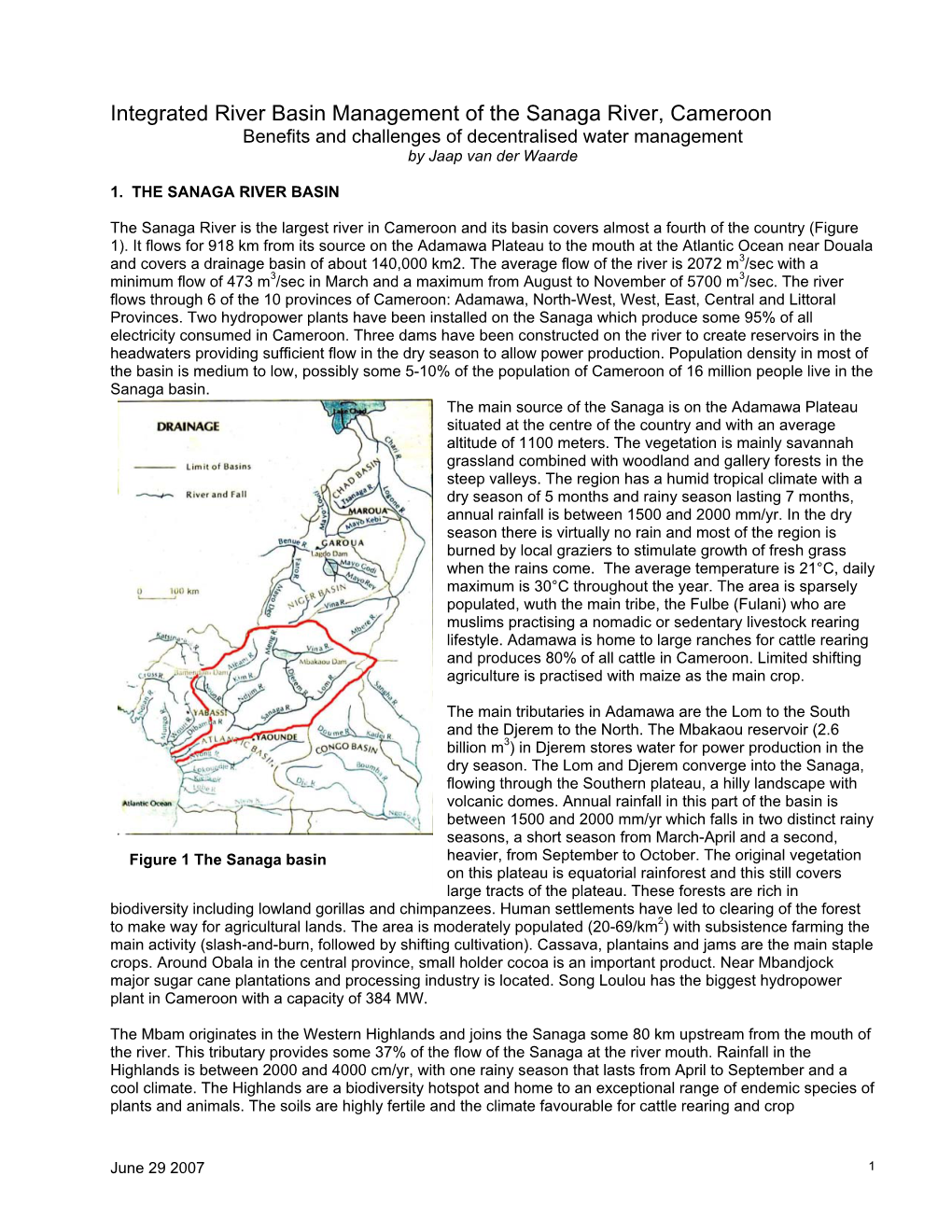 Integrated River Basin Management of the Sanaga River, Cameroon Benefits and Challenges of Decentralised Water Management by Jaap Van Der Waarde