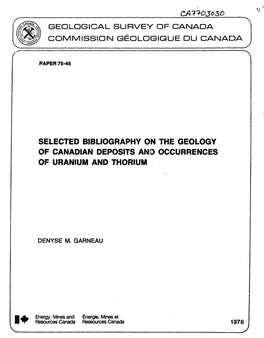 Selected Bibliography on the Geology of Canadian Deposits and Occurrences of Uranium and Thorium