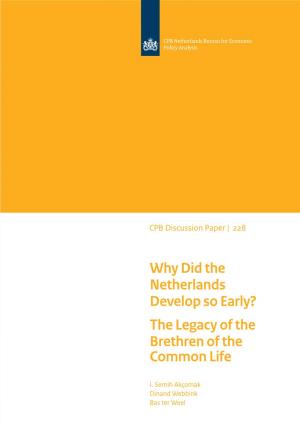Why Did the Netherlands Develop So Early? the Legacy of the Brethren of the Common Life