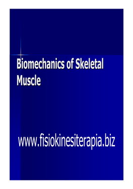 Biomechanics of Skeletal Muscle