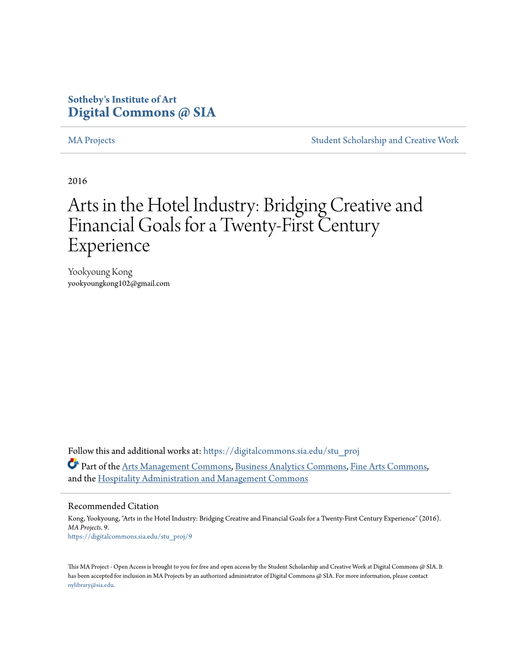 Arts in the Hotel Industry: Bridging Creative and Financial Goals for a Twenty-First Century Experience Yookyoung Kong Yookyoungkong102@Gmail.Com