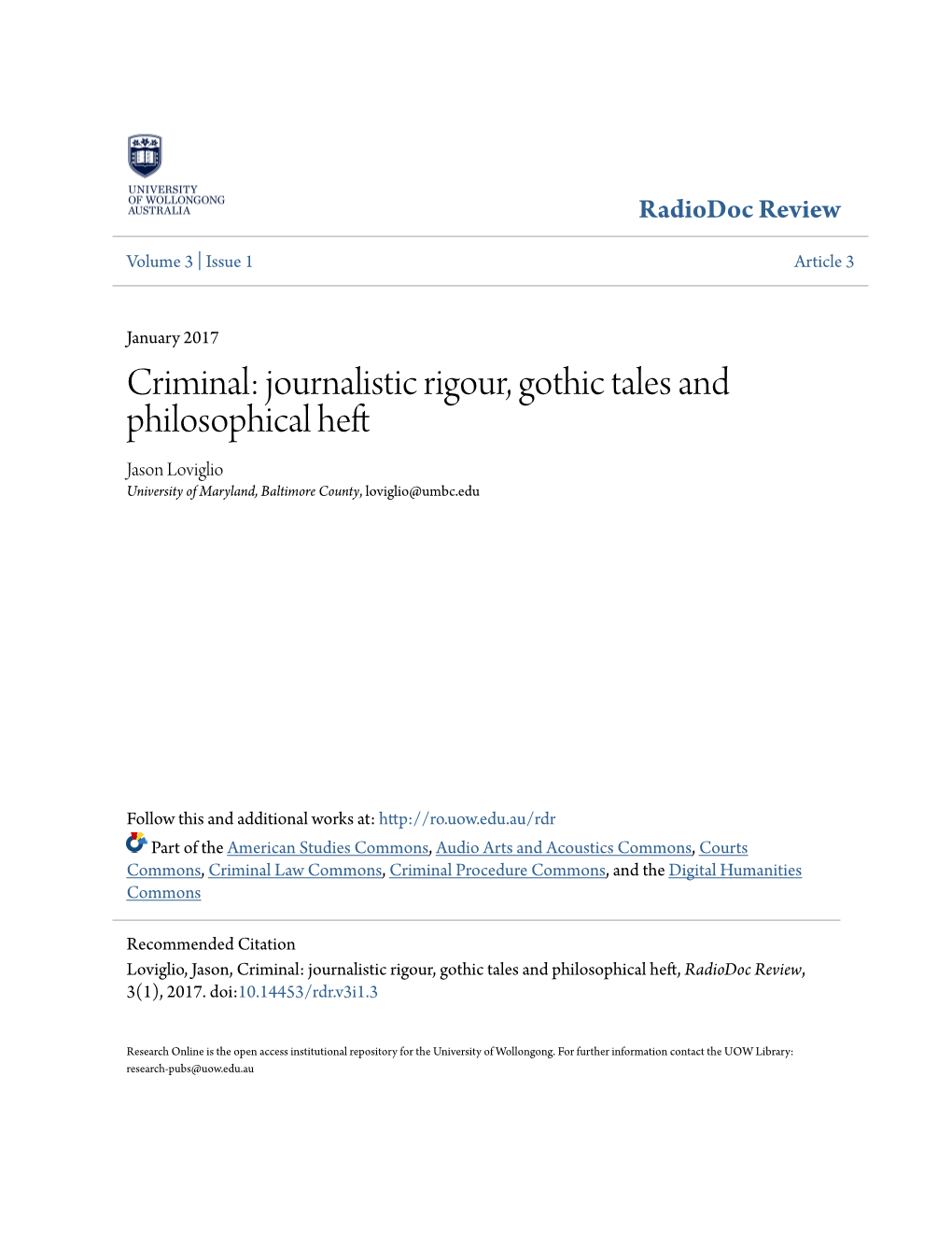 Criminal: Journalistic Rigour, Gothic Tales and Philosophical Heft Jason Loviglio University of Maryland, Baltimore County, Loviglio@Umbc.Edu