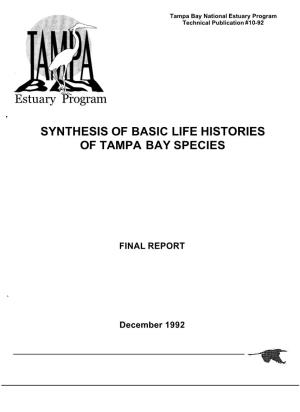 Synthesis of Basic Life Histories of Tampa Bay Species