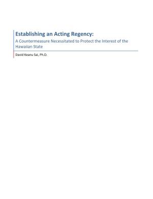 Acting Regency: a Countermeasure Necessitated to Protect the Interest of the Hawaiian State