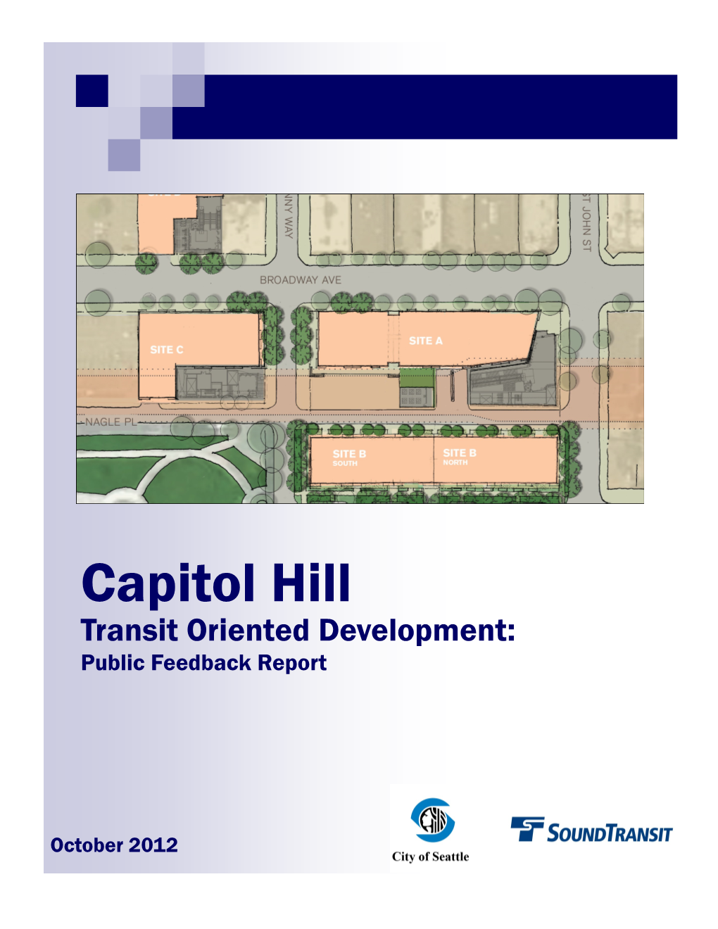 Capitol Hill Transit Oriented Development: Public Feedback Report