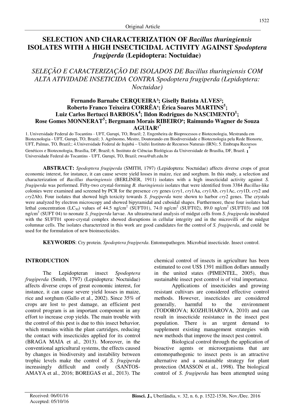 SELECTION and CHARACTERIZATION of Bacillus Thuringiensis ISOLATES with a HIGH INSECTICIDAL ACTIVITY AGAINST Spodoptera Frugiperda (Lepidoptera: Noctuidae)