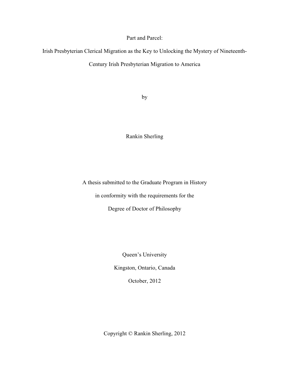 Irish Presbyterian Clerical Migration As the Key to Unlocking the Mystery of Nineteenth