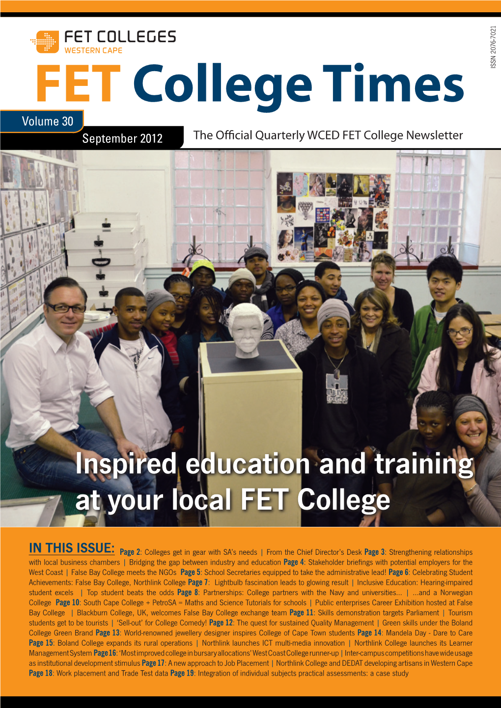 FET College Times ISSN 2076-7021 Volume 30 September 2012 the Official Quarterly WCED FET College Newsletter