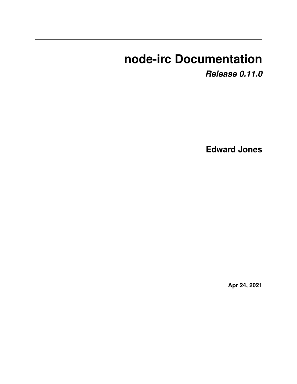 Node-Irc Documentation Release 0.11.0 Edward Jones