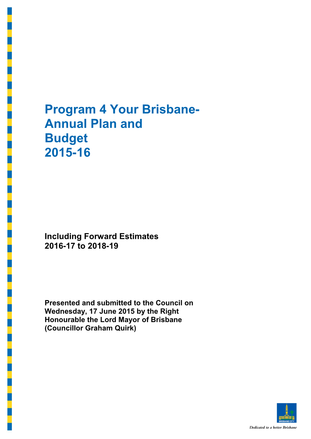 Program 4 Your Brisbane