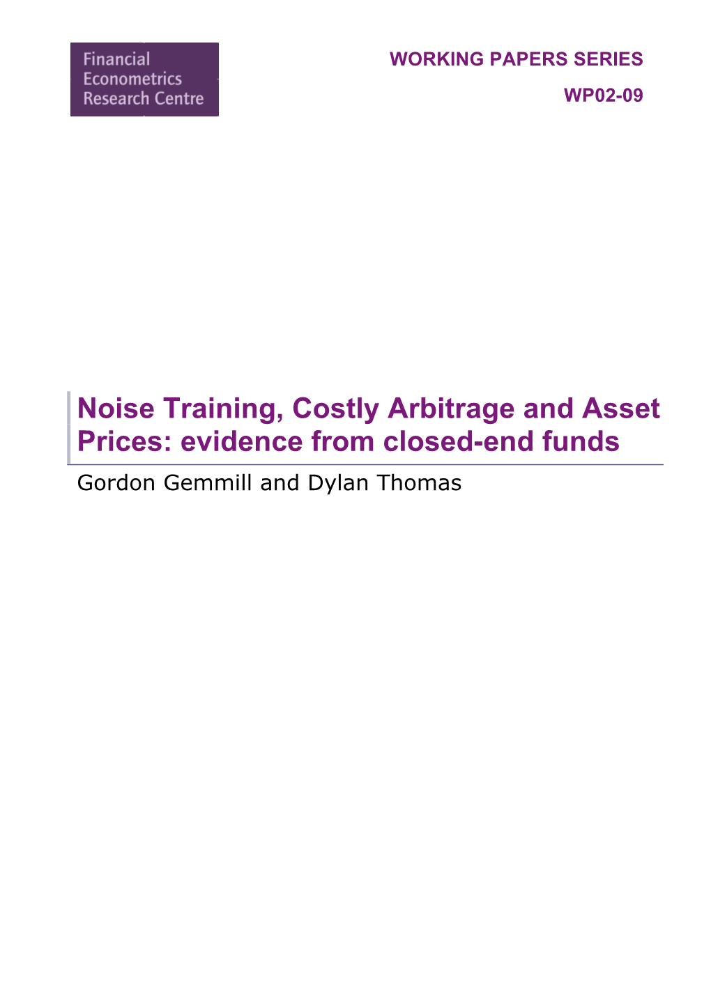 Noise Training, Costly Arbitrage and Asset Prices