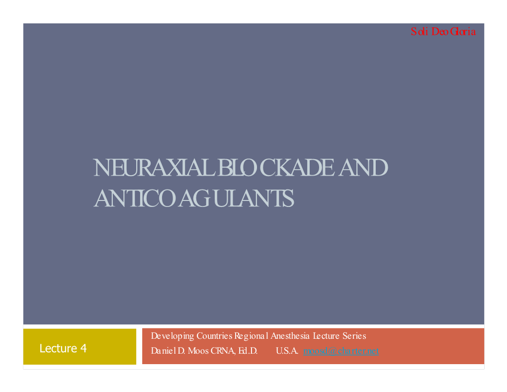 Neuraxial Blockade and Anticoagulants