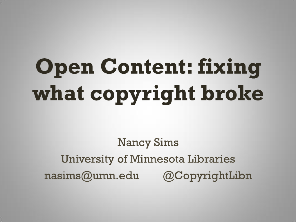 Open Content: Fixing What Copyright Broke