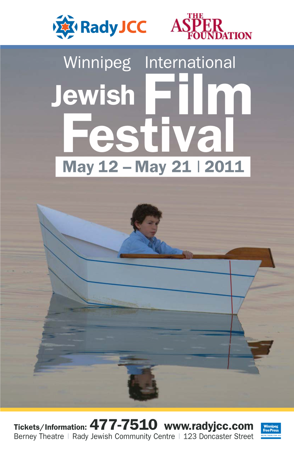 Winnipeg International Jewish Film Festival I May 12 – May 21, 2011 Friday, May 13 5:00 Pm the Matchmaker