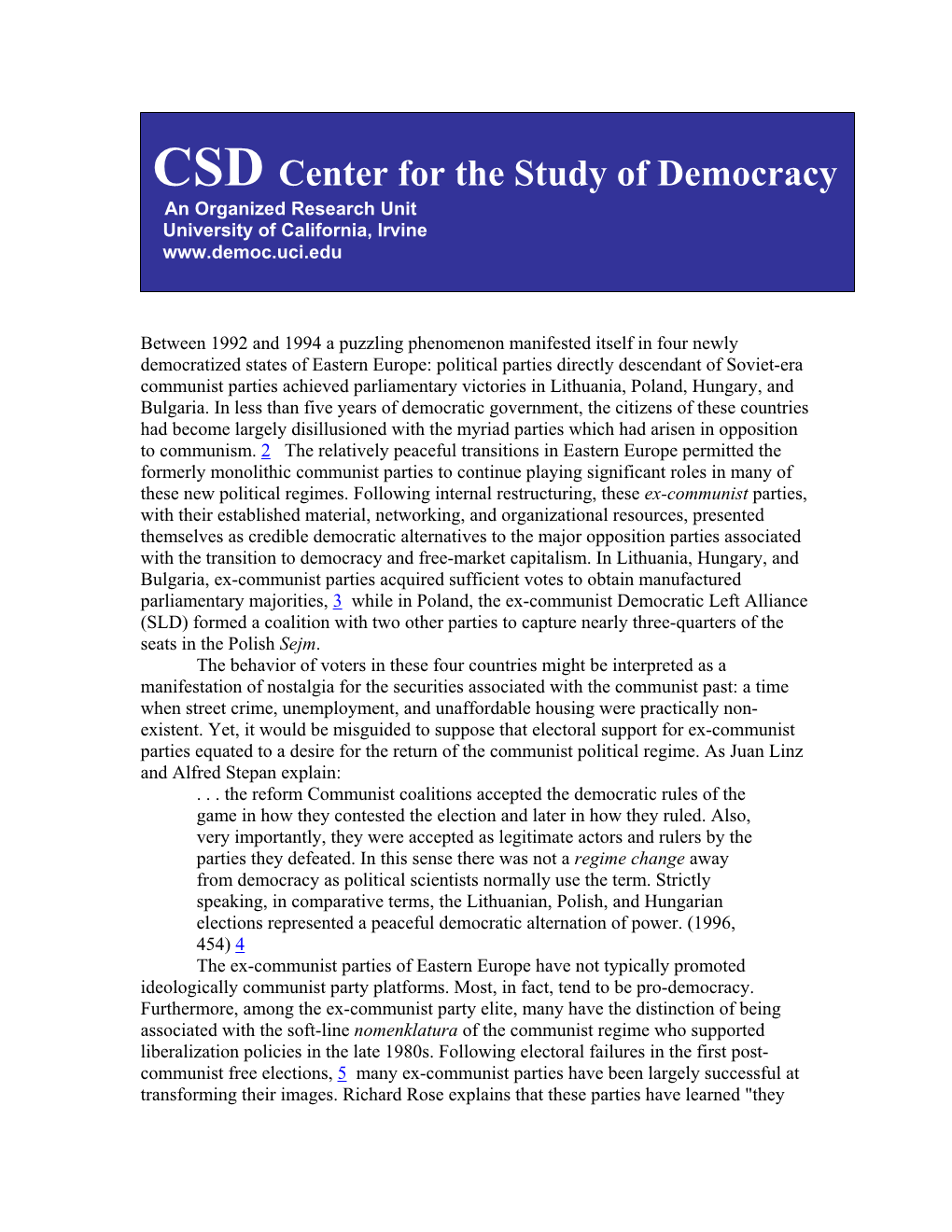 Economic Voting in Post-Communist Eastern Europe Is to Analyze How Individual-Level Factors Affect Vote Choice from a Cross-National Perspective