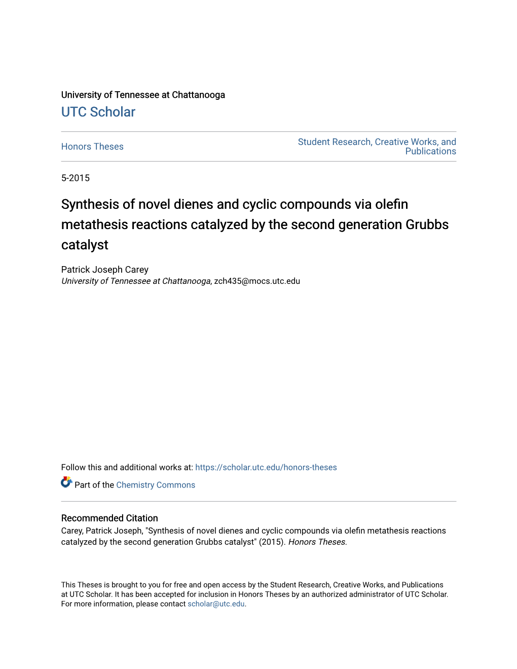 Synthesis of Novel Dienes and Cyclic Compounds Via Olefin Metathesis Reactions Catalyzed by the Second Generation Grubbs Catalyst