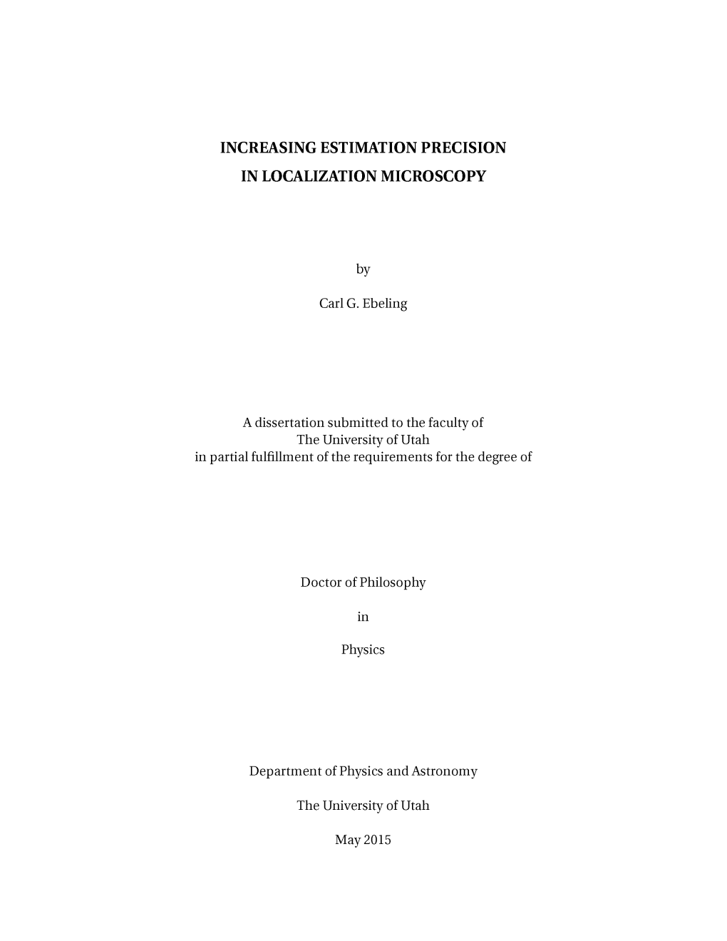 Increasing Estimation Precision in Localization Microscopy