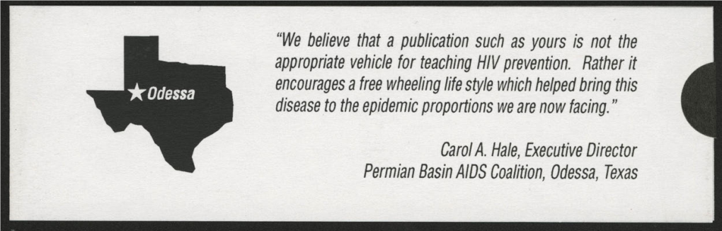 A Publication Such As Yours Is Not the Appropriate Vehicle for Teaching Hiv Prevention