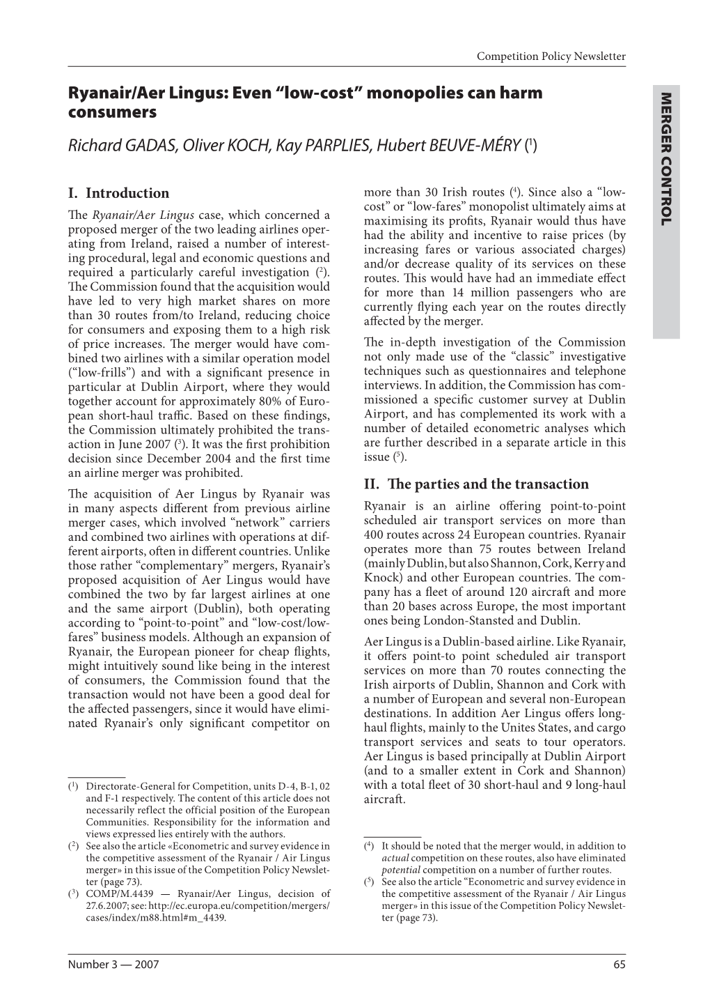 Ryanair/Aer Lingus: Even “Low-Cost” Monopolies Can Harm CONTROL MERGER Consumers Richard GADAS, Oliver KOCH, Kay PARPLIES, Hubert BEUVE-MÉRY (1)