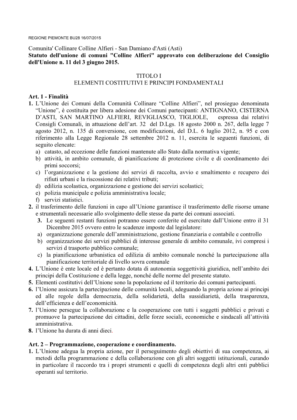 (Asti) Statuto Dell'unione Di Comuni "Colline Alfieri" Approvato Con Deliberazione Del Consiglio Dell'unione N