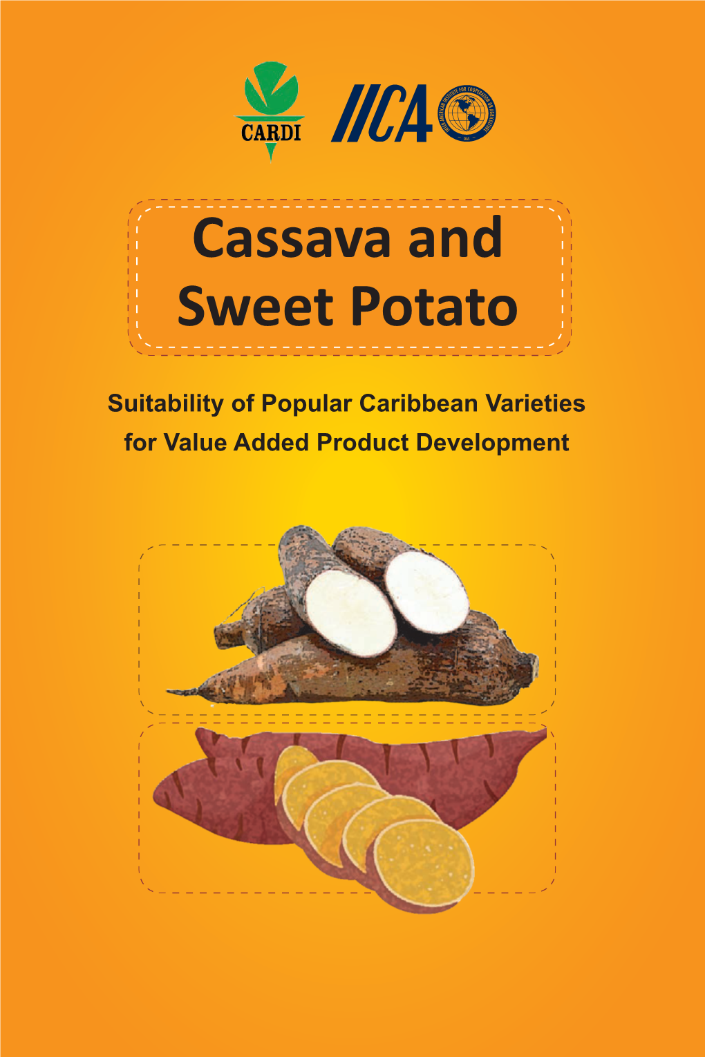 Cassava and Sweet Potato