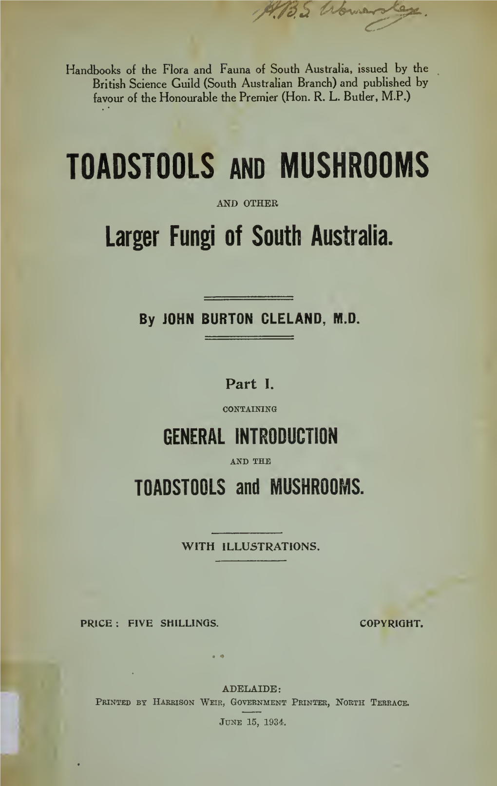 Toadstools and Mushrooms and Other Larger Fungi of South Australia